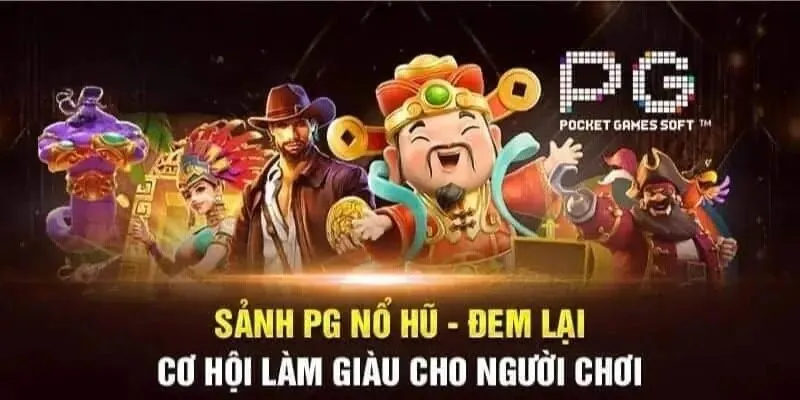 PG nổ hũ